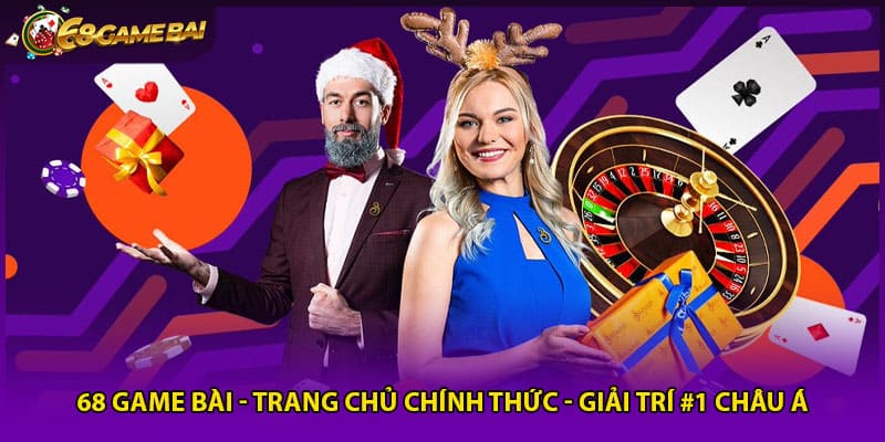 68 Game Bài - Trang Chủ Chính Thức - Giải Trí #1 Châu Á